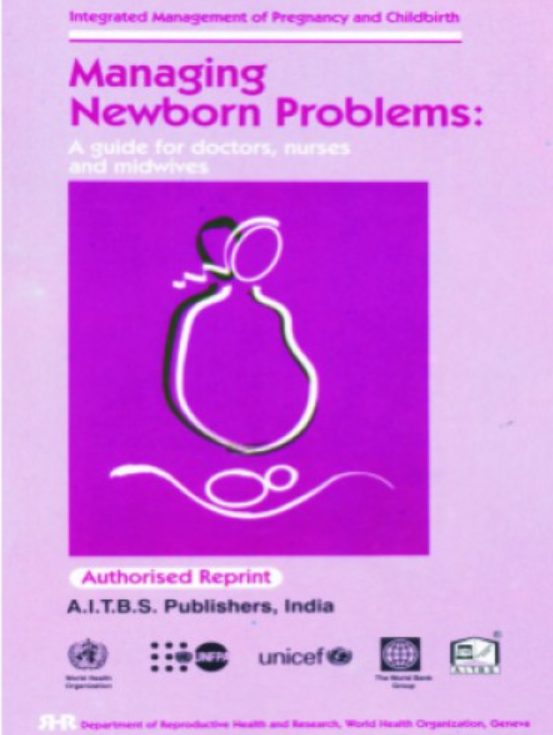 Managing Newborn Problems: A Guide for Doctors, Nurses and Midwives 